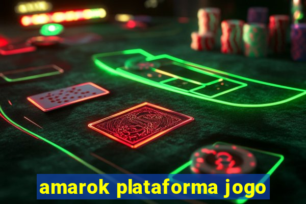 amarok plataforma jogo